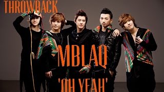 THROWBACK THURSDAY MBLAQ  Oh Yeah MV Reaction FIRST KPOP SONG I EVER LISTENED TO [upl. by Vernor]