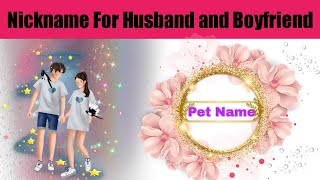 Nicknam For Husband and Boyfriend ⭐ Pet Names For BF and Hubby Romantic Names♥️ nicknames bf [upl. by Elum]