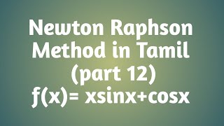 Newton Raphson Method in Tamil  part 12 [upl. by Eidlog]