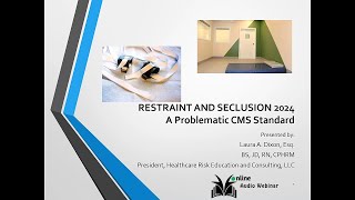 CMS Hospital Restraint and Seclusion 2024  Navigating the Most Problematic CMS Standards [upl. by Rustie754]