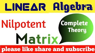 What is Nilpotent Matrix   Linear Algebra  CSIR NET  IIT JAM  GATE [upl. by Jollenta]