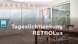 Schlotterer RETROLux Tageslichtraffstore im Vergleich [upl. by Vilberg]