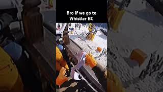 When you go to Whistler with the wild friend fyp mtb bikelife fypシ゚viral mountainbiking [upl. by Eiznek248]