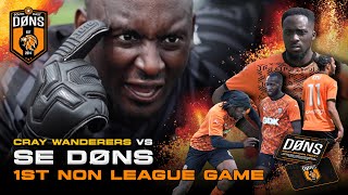 SE DØNS  1ST NON LEAGUE GAME  BROKEN WRIST  Cray Wanderers VS SE DONS [upl. by Yssac]