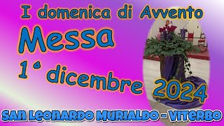 Messa 1° dicembre 2024 prima domenica di Avvento [upl. by Turley347]