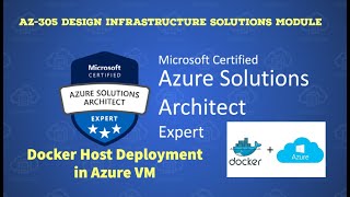 9 AZ305  Design Infrastructure Solutions HandsOn Lab  How to configure Docker Host in Azure VM [upl. by Elinnet]