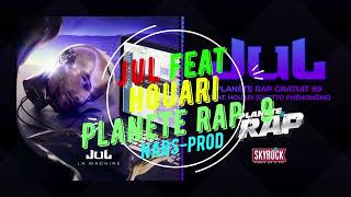 Jul Ft Houari Planète Rap gratuit 9 RMIX Nabs Prod [upl. by Oap763]