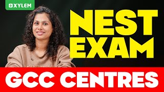 Nest Exam GCC Centres  Xylem NEST [upl. by Devad661]