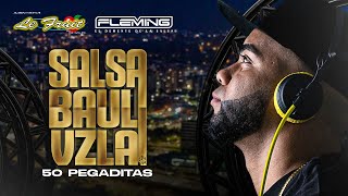 50 Pegaditas Salsa Baul Para Venezolanos  Dj Fleming Le Fruit Discplay [upl. by Chadwick115]