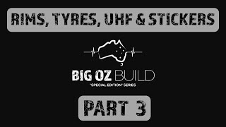 WHEELS  TYRES  UHF  STICKERS  Y62 S5 Patrol  BIG OZ BUILD  PART 3 [upl. by Dnesnwot926]