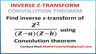 Find Inverse ZTransform Using Convolution Theorem Concepts amp Examples in Tamil l M3 l ZTransform [upl. by Liatris]