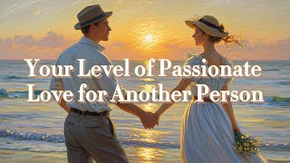 Discover Your Level of Passionate Love for Someone [upl. by Zeena]