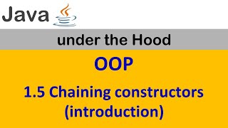 15 Chaining Constructors introduction [upl. by Kimball]