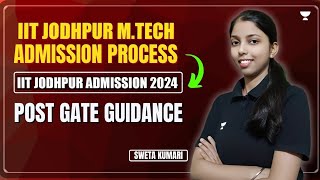 IIT Jodhpur MTech  PhD Admission 2024  Eligibility  Application Process  Complete Details [upl. by Stern]