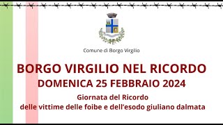 Borgo Virgilio MN Giornata del Ricordo 25 febbraio 2024 [upl. by Yetti206]