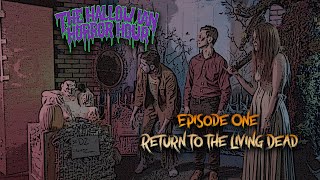 Return To The Living Dead Season Two Episode One [upl. by Enamrahs]