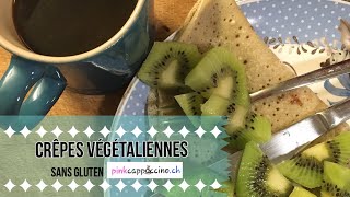 ♡ Crêpes vegan amp sans gluten ♡ [upl. by Pryce]