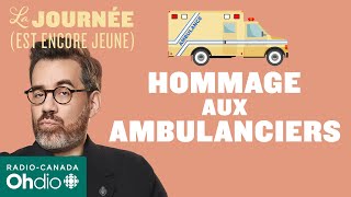 JeanSébastien Girard rend hommage au personnel ambulancier  La journée est encore jeune [upl. by Sorci]