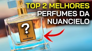 OS 2 MELHORES PERFUMES DA NUANCIELO NA MINHA OPINIÃO  PRA VOCÊ CONHECER AINDA EM 2024 [upl. by Gem]