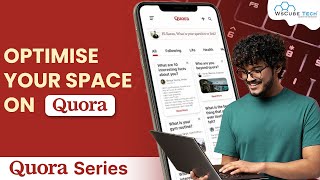 How To Use Quora Spaces to Grow Your BusinessComplete Optimization [upl. by Aihsenot]