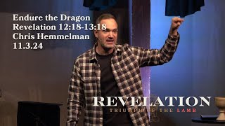 Endure the Dragon  Revelation 12181318 Sermon [upl. by Forlini]