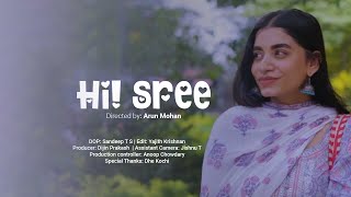 Hi Sree  Malayalam Romantic Short Film  Arun Mohan  Vibitha Panicker  Yajith Krishnan [upl. by Natsyrt]