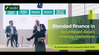 Blended Finance in Southeast Asias Energy Transition [upl. by Russia]