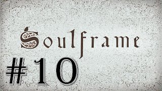 Nieder mit der Banneret  Soulframe Gameplay 10 [upl. by Pincince]