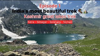 Kashmir Great Lakes Trek  India’s most beautiful trek  Episode 1 kashmir kashmirgreatlakes [upl. by Bink]