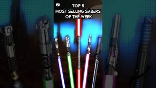 Here are the Top 5 selling sabers of the week Which one will you wield starwarsfan [upl. by Neevan]