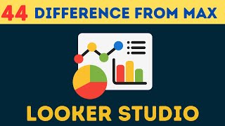 Complete Google Looker Data Studio Course  Tutorial 44 Difference from Max [upl. by Nicole]