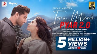 Tera Mera Pyar 20 Prem amp Hardeep  Yasser D Josh S Ehan B Ruhani S D Desai  Official Video [upl. by Sisi]