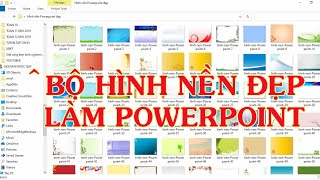 CHIA SẺ BỘ HÌNH NỀN ĐẸP CHO THẦY CÔ LÀM POWERPOINT GIẢNG DẠY [upl. by Nedrud]