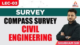 Lec03  Survey  Compass Survey  Civil Engg  Shubham Sir  Adda247 Technical  6 PM [upl. by Aydan]