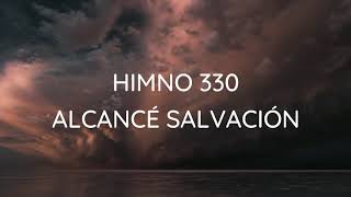 Himno 330  Alcancé Salvación  Himnario Bautista [upl. by Eirojram]