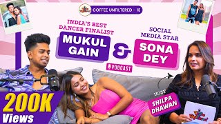 Mukul Gain amp Sona Dey on Life Career amp Relationship  Exclusive Podcast  Coffee Unfiltered  CU13 [upl. by Yenaiv474]