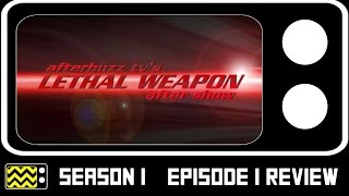 Lethal Weapon Season 1 Episode 1 Review amp After Show  AfterBuzz TV [upl. by Adnihc]