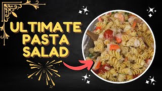 This Is The Ultimate Pasta Salad [upl. by Kidd]