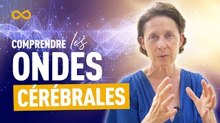 COMPRENDRE LES ONDES CÉRÉBRALES NEUROSCIENCES  CERVEAU [upl. by Sonny]