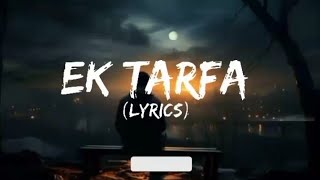 Ek Tarfa Song darshan raval [upl. by Daven316]