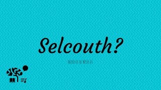 Selcouth Meaning and History  Word of the Week 1 [upl. by Ferren]