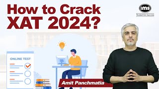 How to Crack XAT 2024 Expert Strategy for XAT 2024 Preparation  Amit Panchmatia sir [upl. by Airekahs]