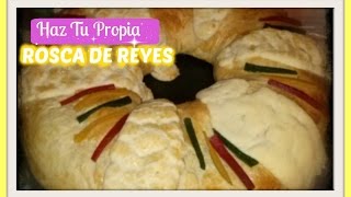 Como Hacer Tu Propia Rosca De Reyes [upl. by Esahc677]