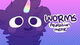 WORMS  Animation Meme [upl. by Anyah]