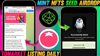 🌱 SEED Airdrop Mint NFTs amp Sell   Tomarket Airport Listing Date   Seed airdrop update [upl. by Earised]