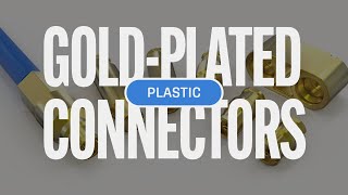 LowCost GoldPlated Plastic Connectors [upl. by Amuh757]