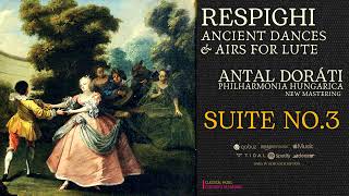 Respighi  Ancient Dances and Airs for Lute  Suite No 3 Centurysrc Antal Doráti  Remastered [upl. by Defant]