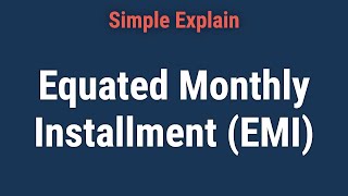 Equated Monthly InstallmentEMI How It Works Formula Examples [upl. by Assenahs]