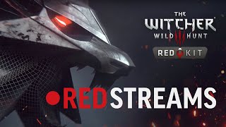 REDstreams — The Witcher 3 REDkit [upl. by Assenay]