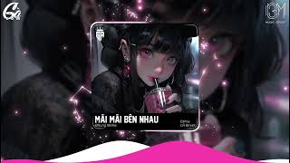 Mãi Mãi Bên Nhau  QTrung Remix  Nhạc Nền Hot TikTok Remix Mới Nhất 2024  Hot Music 2024 [upl. by Arlin]